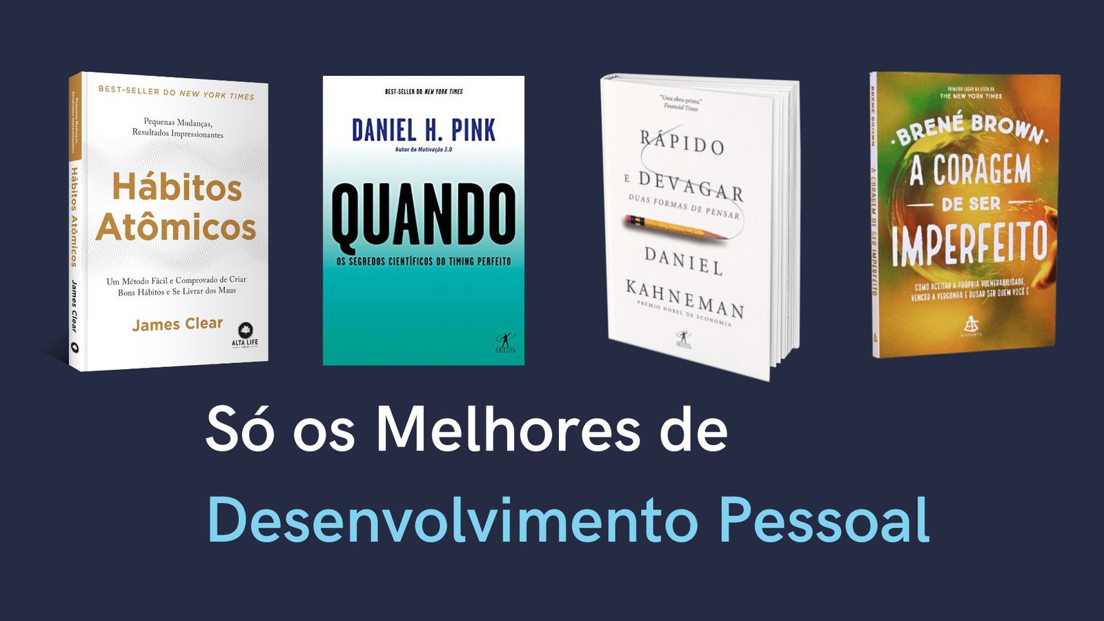Conheça os 4 Melhores Livros de Desenvolvimento Pessoal