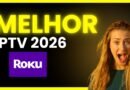 melhor iptv 2026 para roku tv